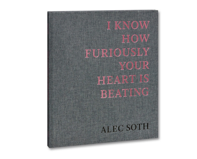Alec Soth 'I Know How Furiously Your Heart is Beating'